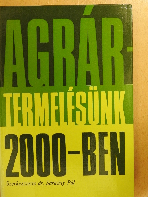 Berényi László - Agrártermelésünk 2000-ben [antikvár]