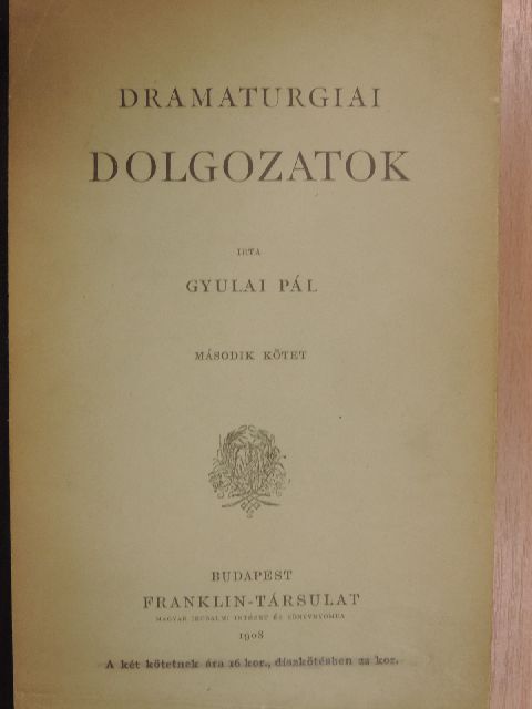 Bartók Lajos - Dramaturgiai dolgozatok II. [antikvár]
