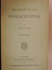 Bartók Lajos - Dramaturgiai dolgozatok II. [antikvár]