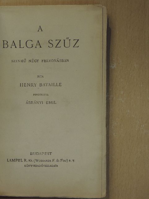Henry Bataille - A balga szűz [antikvár]