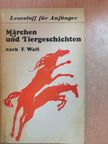 F. Wolf - Märchen und Tiergeschichten [antikvár]