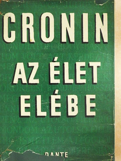 A. J. Cronin - Az élet elébe [antikvár]