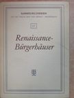 Dr. Hans Müller - Renaissance-Bürgerhäuser [antikvár]