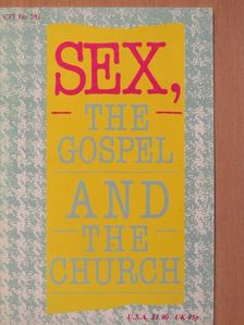 Bernard O'Connor - Sex, the Gospel and the Church [antikvár]