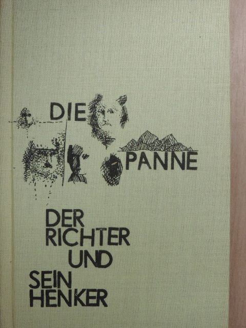 Friedrich Dürrenmatt - Der Richter und sein Henker/Die Panne [antikvár]