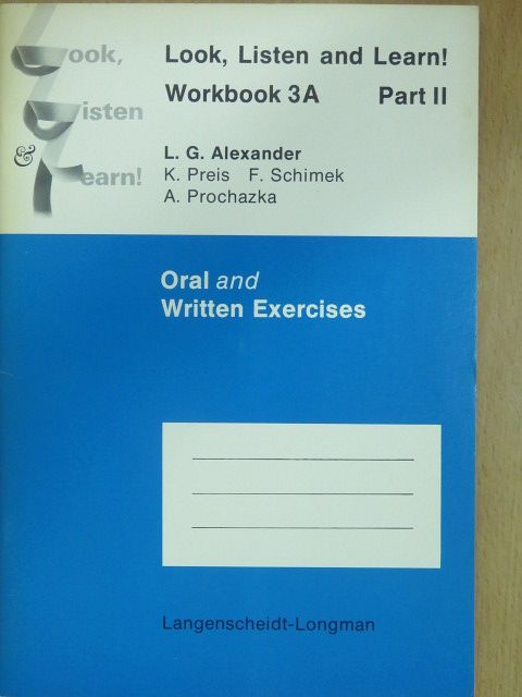 L. G. Alexander - Look, Listen and Learn! - Workbook 3A - Part II. [antikvár]