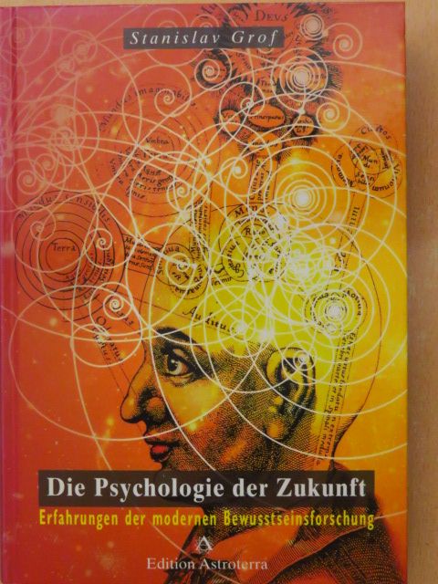 Stanislav Grof - Die Psychologie der Zukunft [antikvár]
