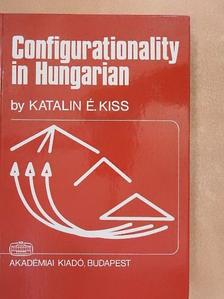 É. Kiss Katalin - Configurationality in Hungarian [antikvár]