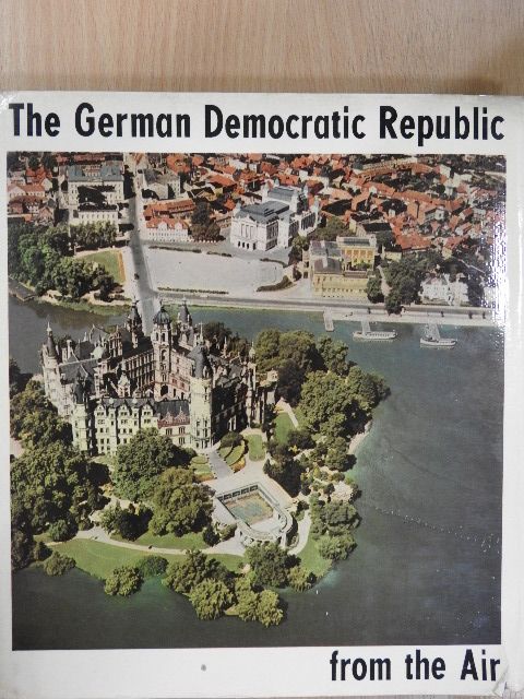 Werner Bräunig - The German Democratic Republic from the Air [antikvár]
