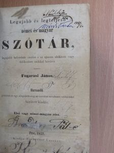 Fogarasi János - Legujabb és legteljesb német és magyar szótár [antikvár]