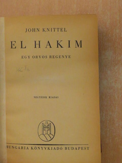 John Knittel - El hakim I-II. [antikvár]