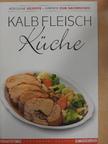 Rudolf Stückler - Kalbfleisch Küche [antikvár]