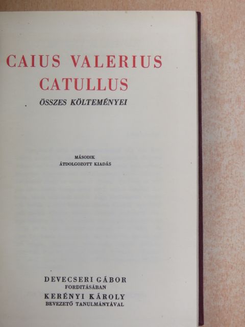 Caius Valerius Catullus - Caius Valerius Catullus összes költeményei [antikvár]
