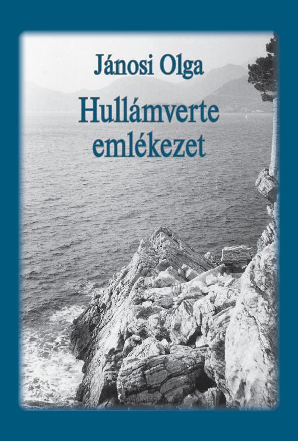 Jánosi Olga - Hullámverte emlékezet [antikvár]