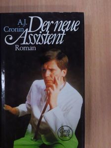 A. J. Cronin - Der neue Assistent [antikvár]