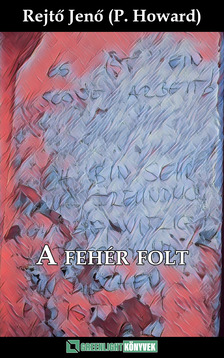 Rejtő Jenő - A fehér folt [eKönyv: epub, mobi]
