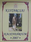 Halmos Monika - Kistarcsai Kalendárium 2007 [antikvár]