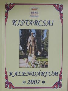 Halmos Monika - Kistarcsai Kalendárium 2007 [antikvár]