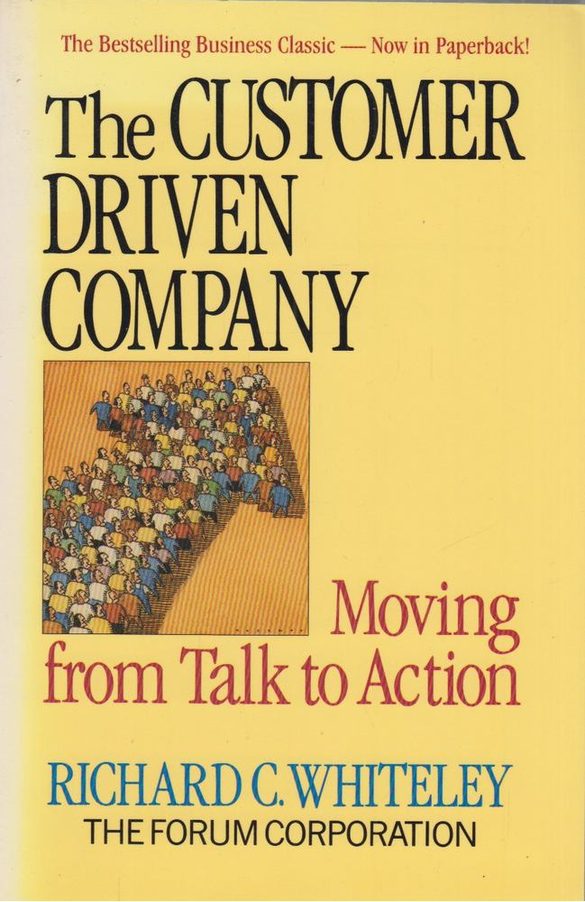 Richard C. Whiteley - The Customer Driven Company [antikvár]