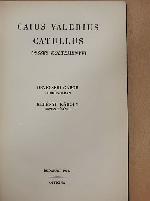 Caius Valerius Catullus - Caius Valerius Catullus összes költeményei [antikvár]