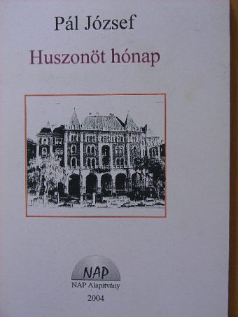 Pál József - Huszonöt hónap [antikvár]