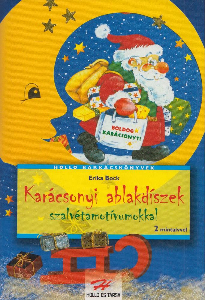 Erika Bock - Karácsonyi ablakdíszek szalvétamotívumokkal [antikvár]