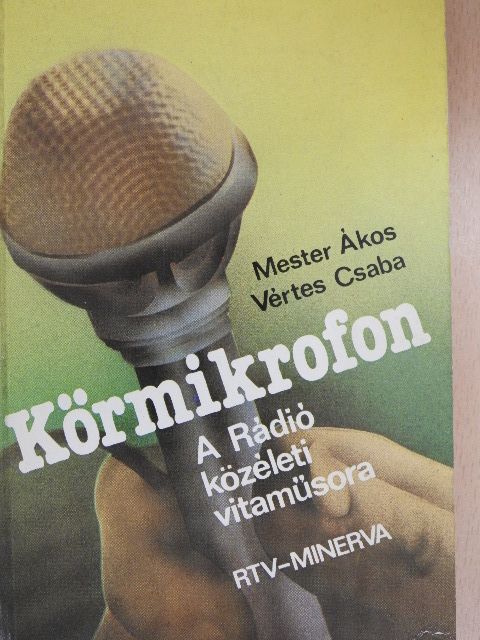 Mester Ákos - Körmikrofon [antikvár]