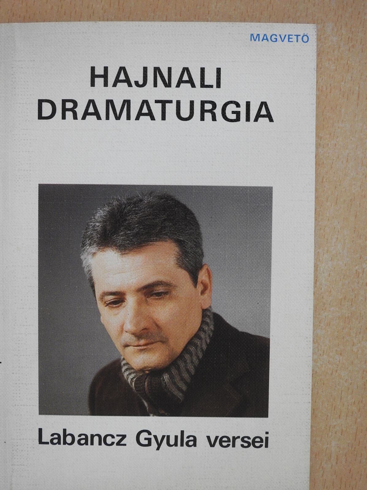 Labancz Gyula - Hajnali dramaturgia (dedikált példány) [antikvár]