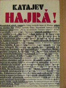 Valentyin Katajev - Hajrá! [antikvár]