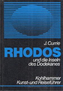Jean Currie - Rhodos und die Inseln des Dodekanes [antikvár]