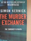 Simon Kernick - The Murder Exchange [antikvár]