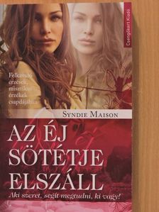 Syndie Maison - Az éj sötétje elszáll [antikvár]