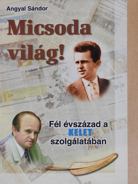 Andrékó János - Micsoda világ! [antikvár]