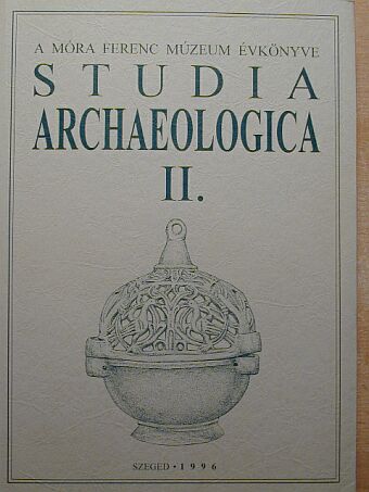 Kiss Attila - Studia Archaeologica II. [antikvár]