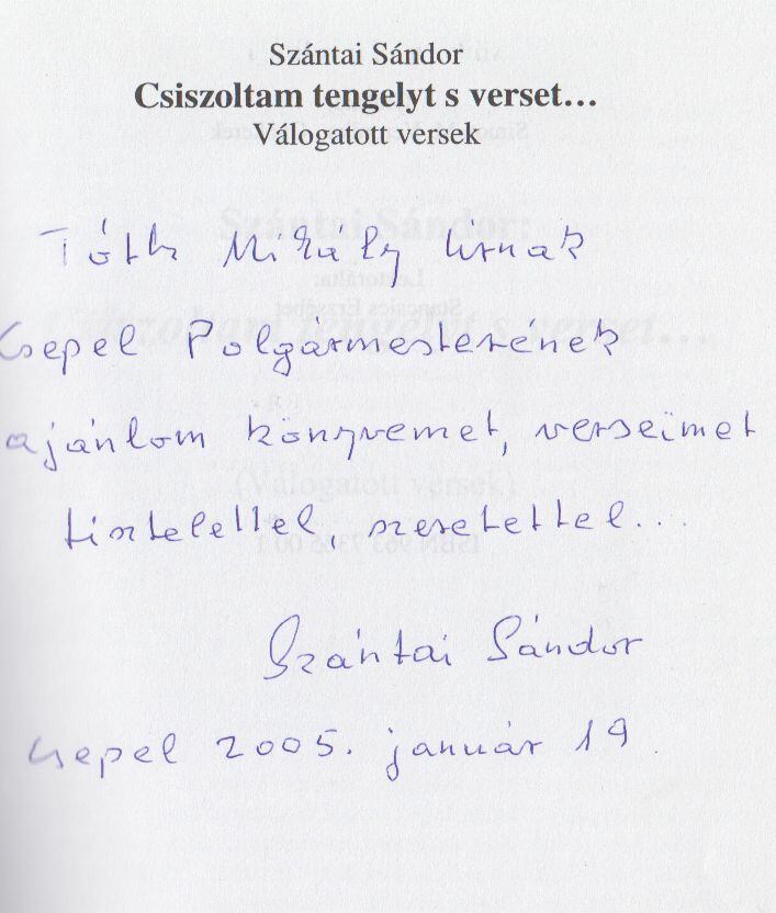 Szántai Sándor - Csiszoltam tengelyt s verset... (dedikált) [antikvár]