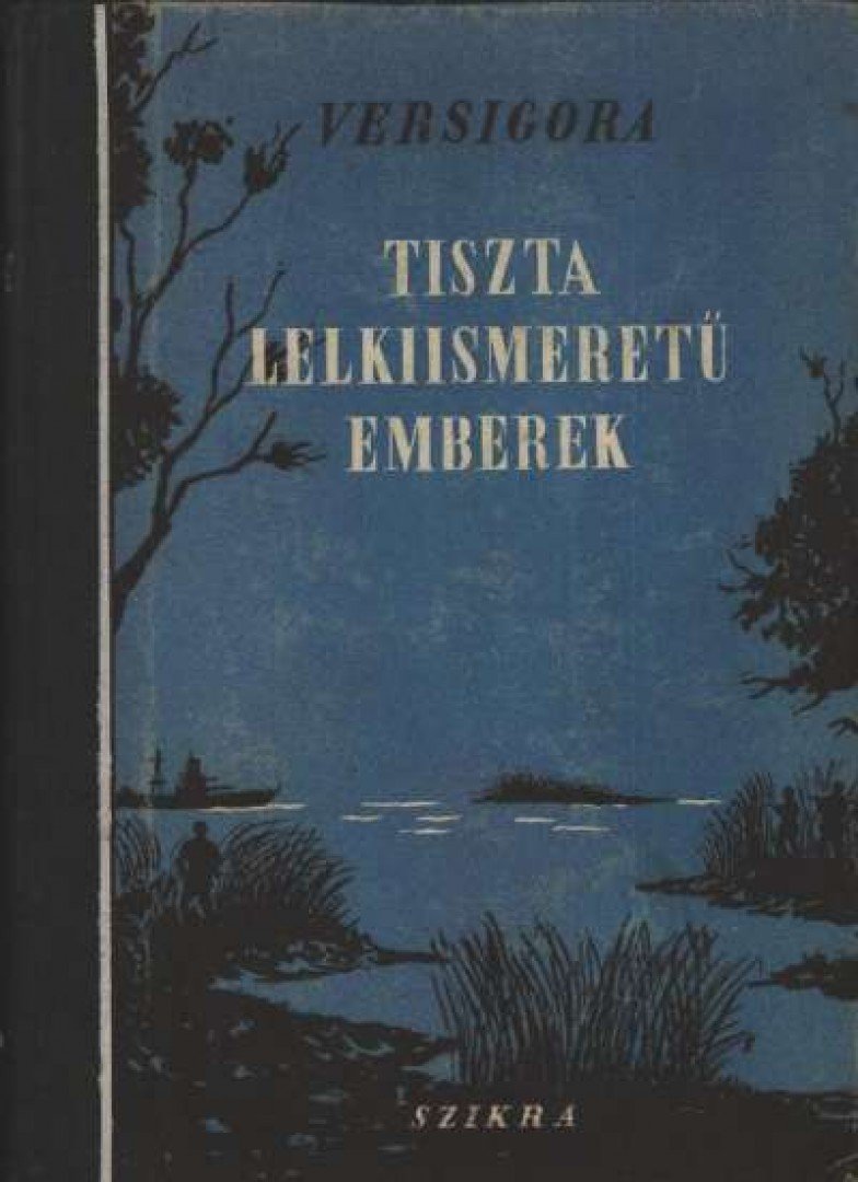 Versigora, P. - Tiszta lelkiismeretű emberek [antikvár]