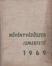 Növényvédőszer ismertető 1969 [antikvár]