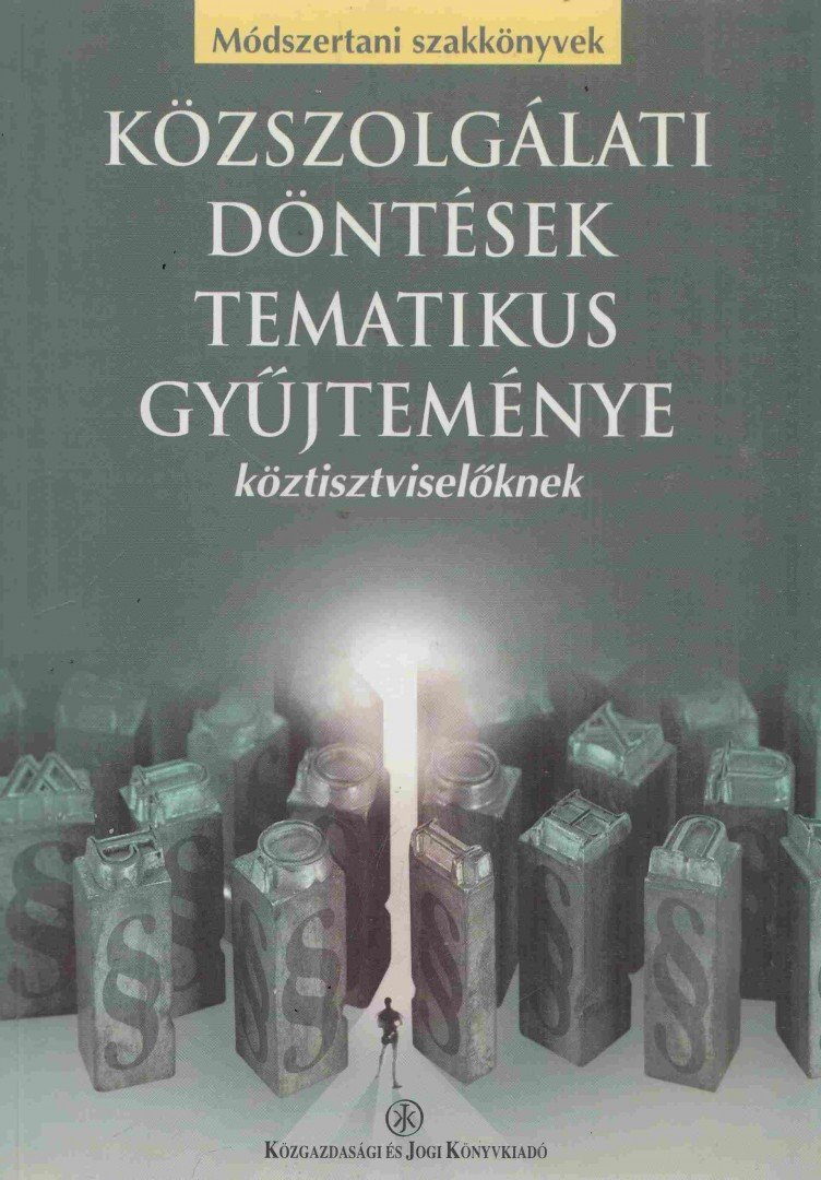 Dr. Vajda Krisztina (Szerk.) - Közszolgálati döntések tematikus gyűjteménye [antikvár]