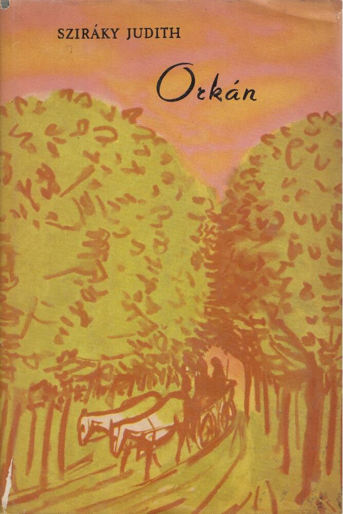Sziráky Judith - Orkán (dedikált) [antikvár]