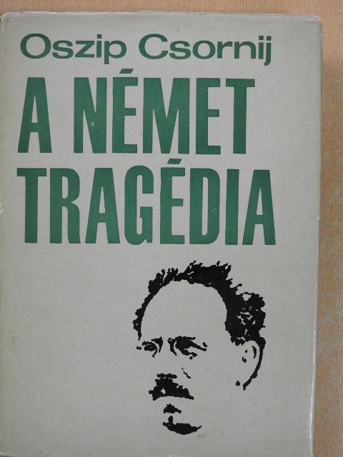 Oszip Csornij - A német tragédia [antikvár]
