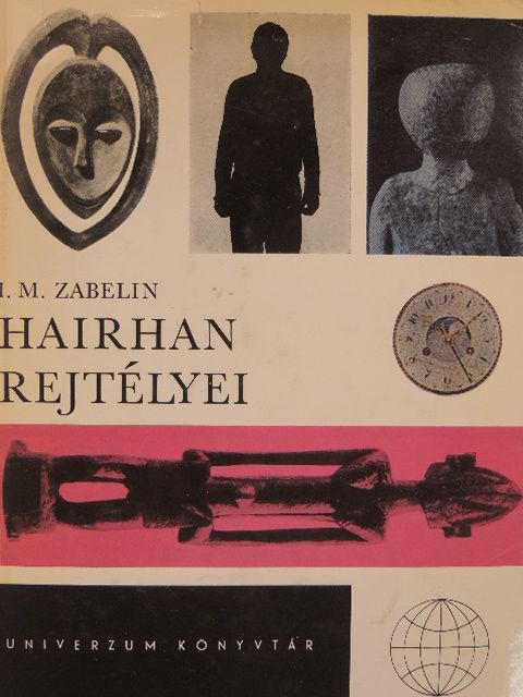 I. M. Zabelin - Hairhan rejtélyei [antikvár]