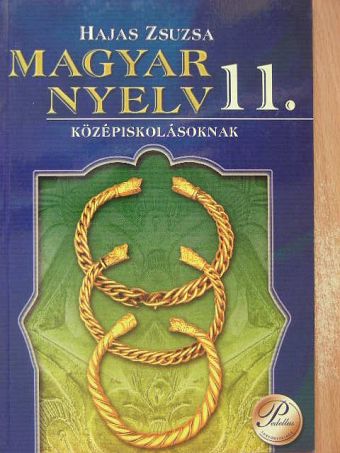 Hajas Zsuzsa - Magyar nyelv 11. [antikvár]