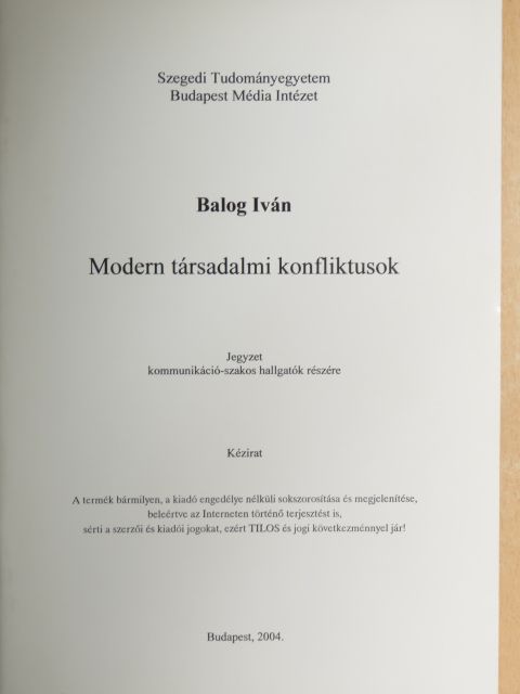 Balog Iván - Modern társadalmi konfliktusok [antikvár]