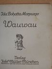 Ida Bohatta-Morpurgo - Wauwau [antikvár]