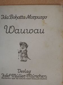 Ida Bohatta-Morpurgo - Wauwau [antikvár]