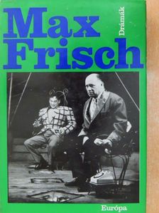 Max Frisch - Drámák [antikvár]