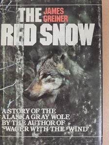 James Greiner - The Red Snow [antikvár]