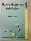 Bock Gyula - Makroökonómia feladatok [antikvár]