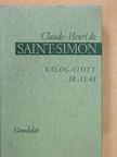 Claude-Henri de Saint-Simon - Claude-Henri de Saint-Simon válogatott írásai [antikvár]