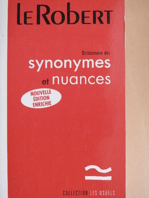 Dictionnaire des Synonymes et Nuances [antikvár]